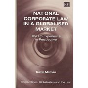 National Corporate Law in a Globalised Market : The UK Experience in Perspective
