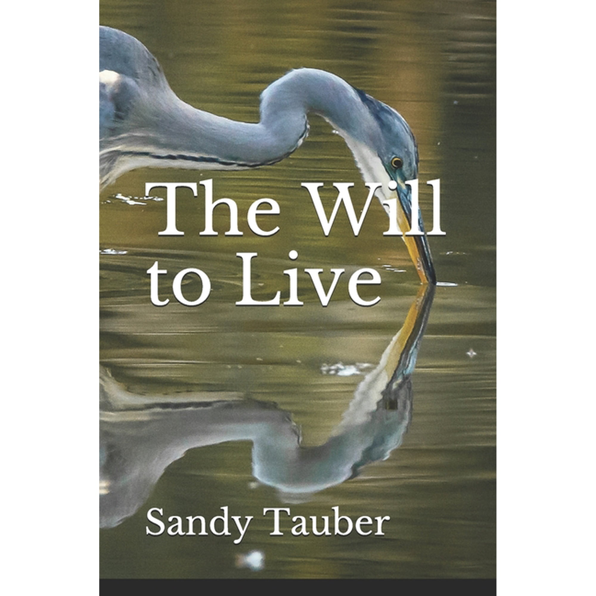 The Will to Live (Paperback)