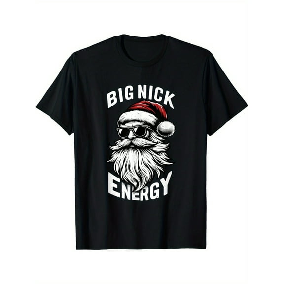 Big Nick Energy Funny Santa Christmas Men's Cotton T-shirt with Enduring Round Neck Classic Prints