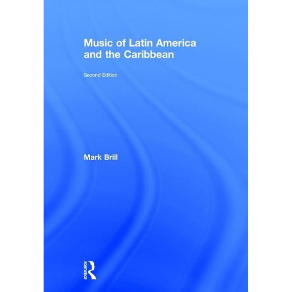 Music of Latin America and the Caribbean (Hardcover)