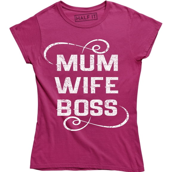Wife Mum Boss Text Funny Slogan Quote Family Valentine Christmas Women's T-Shirt