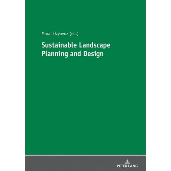 Sustainable Landscape Planning and Design (Paperback)