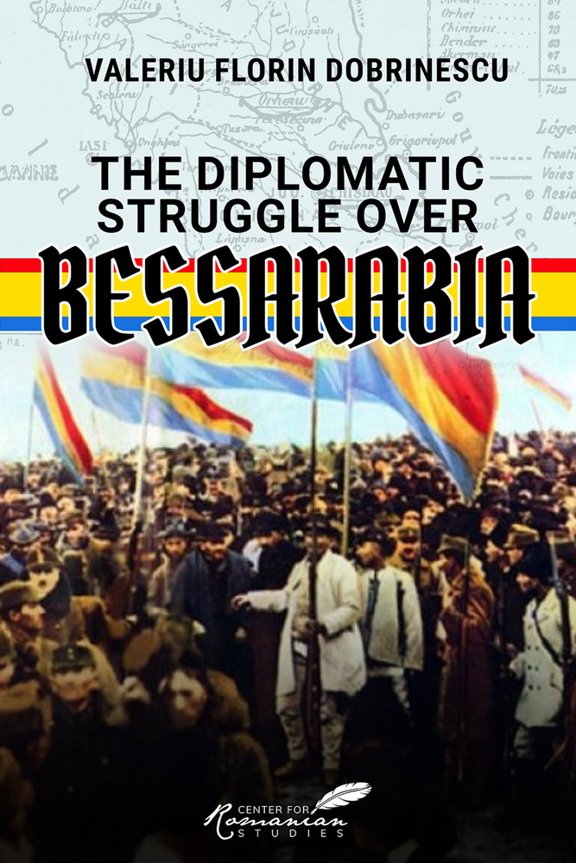 Pre-Owned Diplomatic Struggle Over Bessarabia (Hardcover) 159211377X 9781592113774