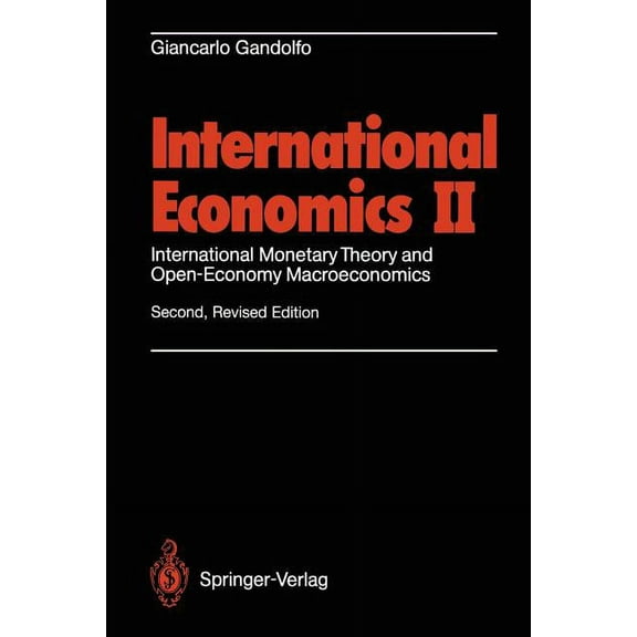 International Economics II: International Monetary Theory and Open-Economy Macroeconomics, (Paperback)