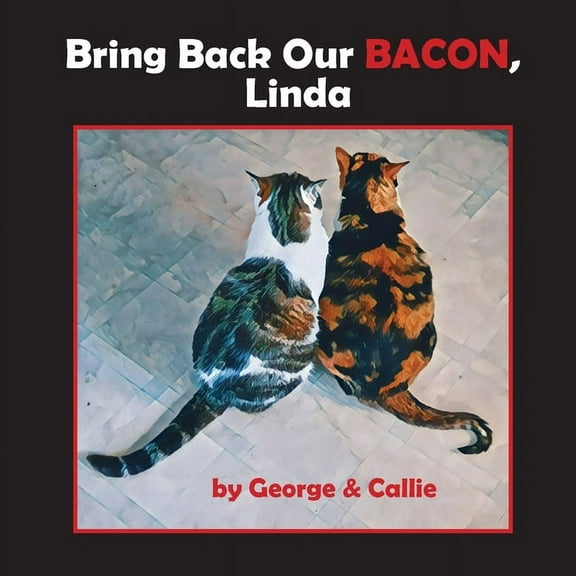 Bring Back Our Bacon, Linda, (Paperback)