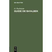 Guide de Ba'albek (Hardcover)