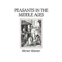 Peasants in the Middle Ages (Hardcover)