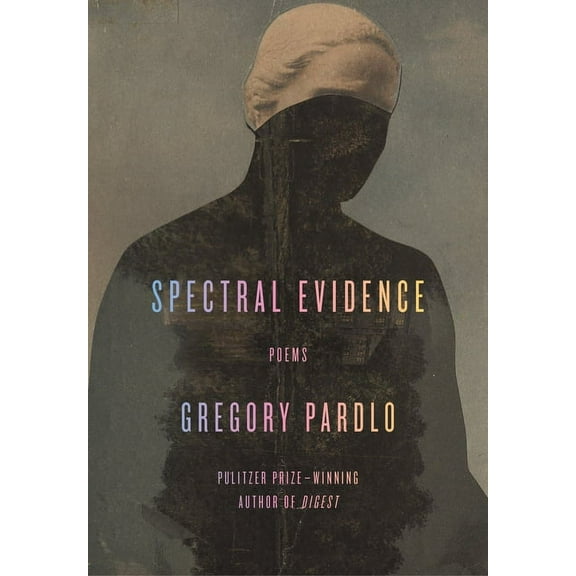 Spectral Evidence: Poems, (Hardcover)