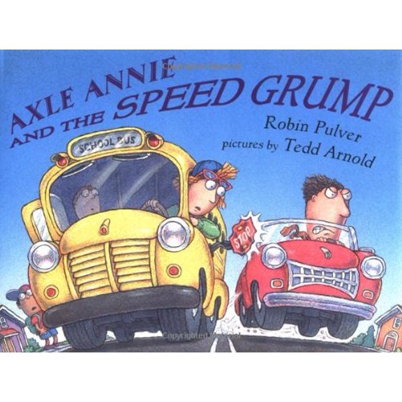 Pre-Owned Axle Annie and the Speed Grump, 9780803727878, 0803727879, Hardcover, y First edition edition