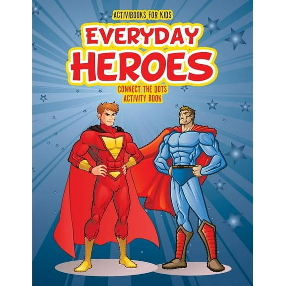 Everyday Heroes Connect the Dot Activity Book, (Paperback)