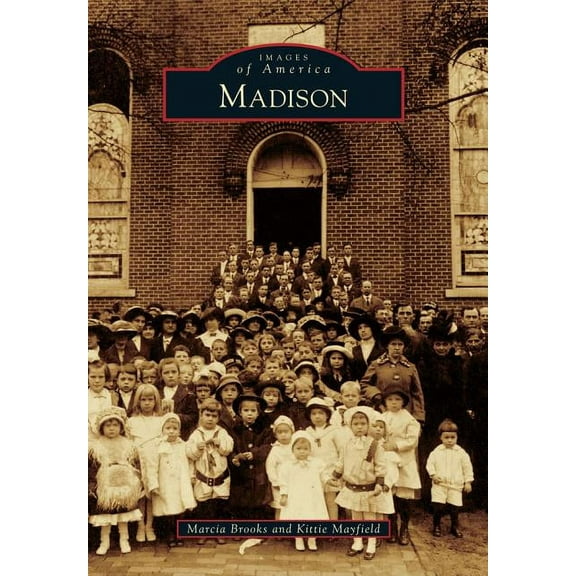 Images of America: Madison (Paperback)