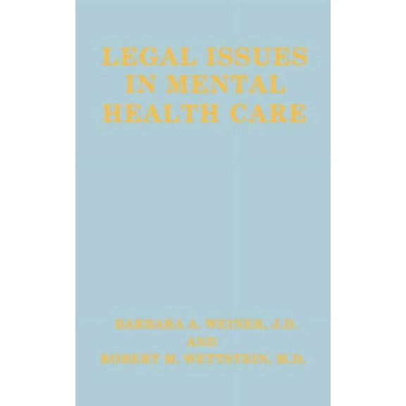 Legal Issues in Mental Health Care, (Hardcover)