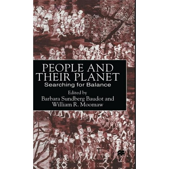 People and Their Planet: Searching for Balance, (Hardcover)