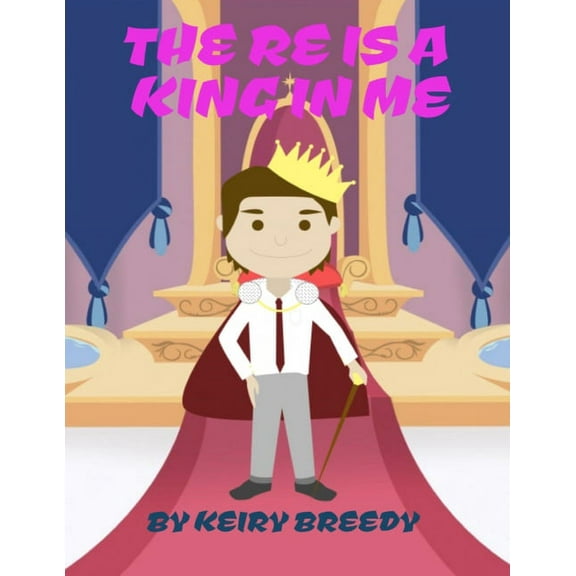 There Is A King In Me, (Paperback)