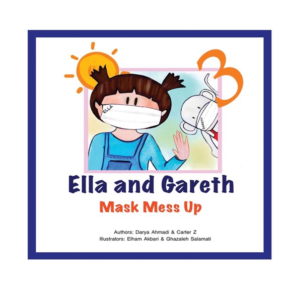 Ella and Gareth Mask Mess Up: Ella and Gareth, Book 3, (Paperback)