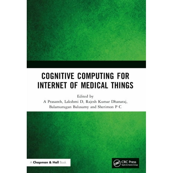 Cognitive Computing for Internet of Medical Things, (Paperback)