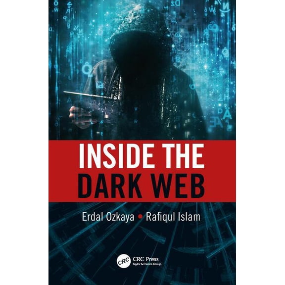 Inside the Dark Web, (Paperback)