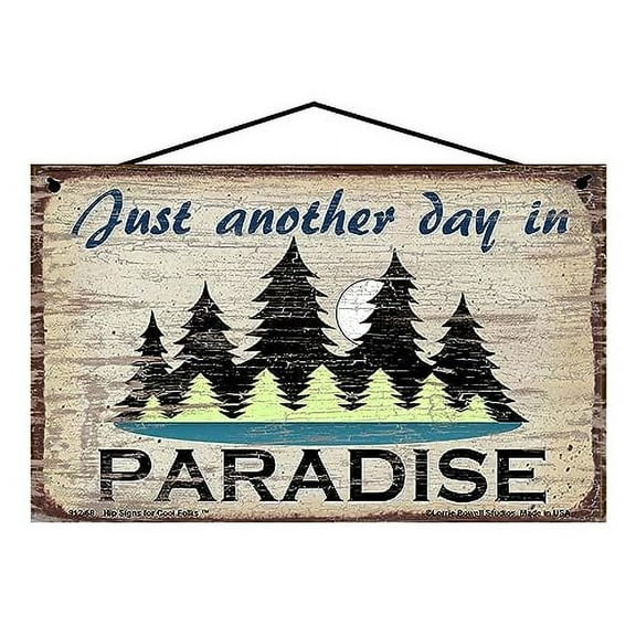 5x8 Nature Themed Sign - Just Another Day In Paradise - Vintage Style Home Decor with Image of a Mountain, Trees, Water and Moon, Inspirational Wall Art for any Outdoors Lover