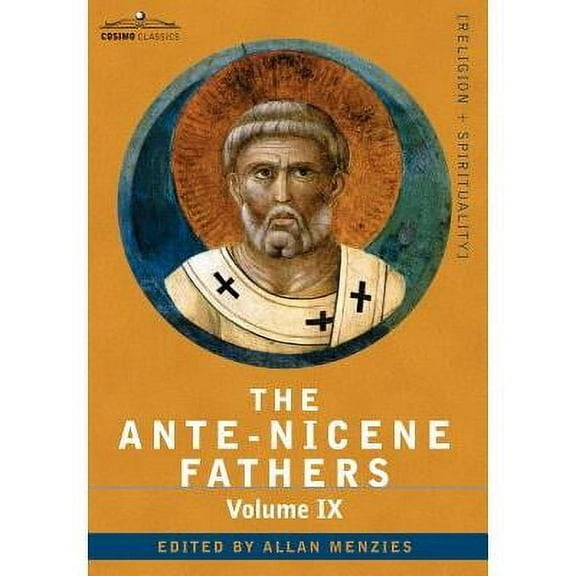 The Ante-Nicene Fathers (Hardcover)