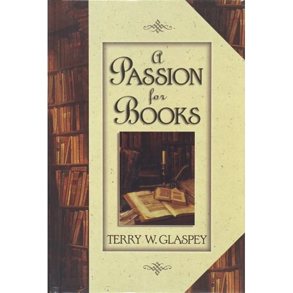 Pre-Owned A Passion for Books (Hardcover) 1565077814 9781565077812