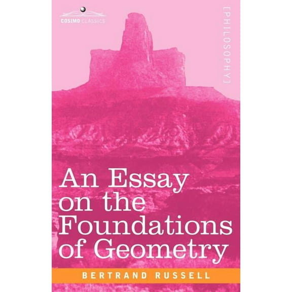 An Essay on the Foundations of Geometry (Paperback)