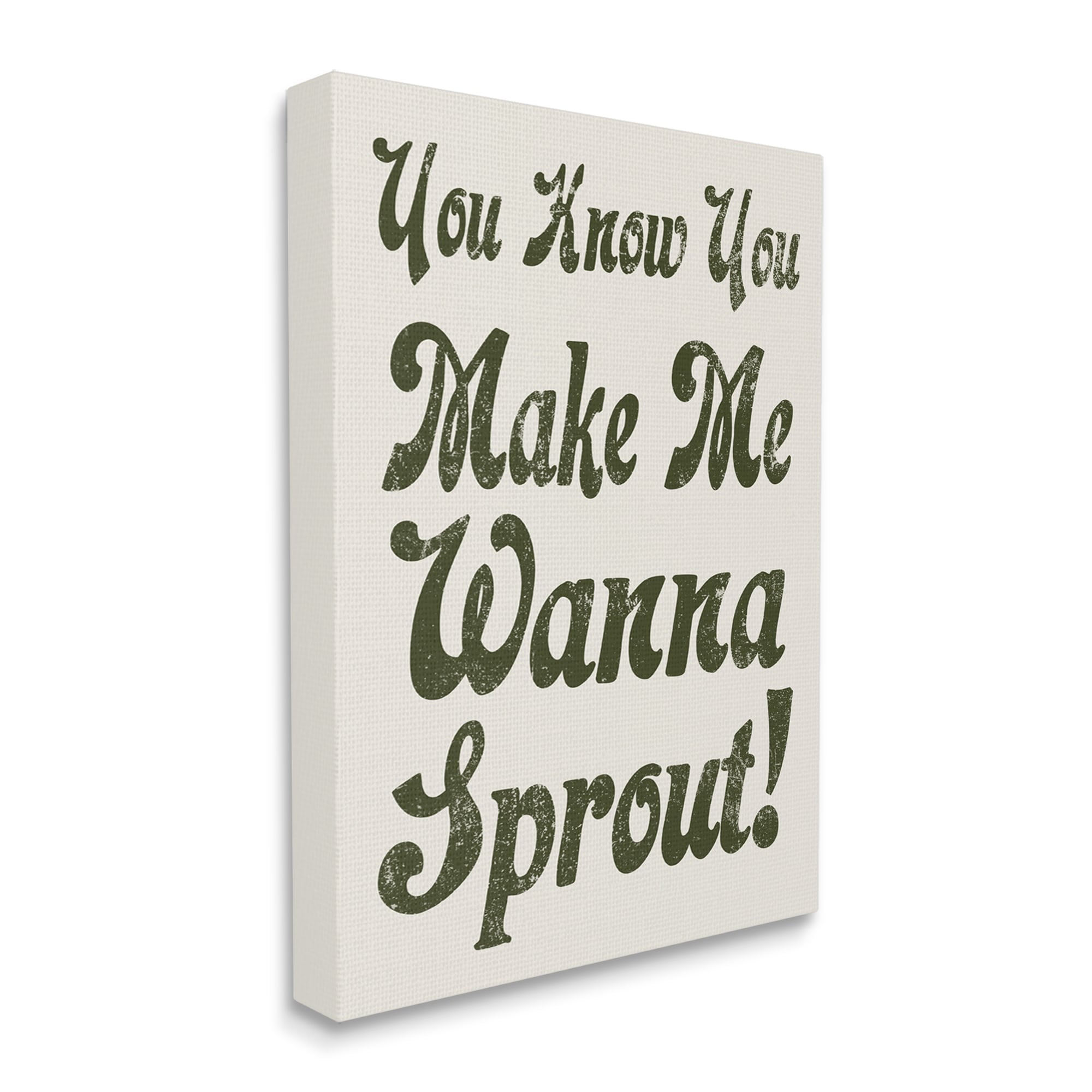 Stupell Industries Make Me Wanna Sprout Retro Gardener Typography Canvas Wall Art, 30 x 40, Design by Lil' Rue