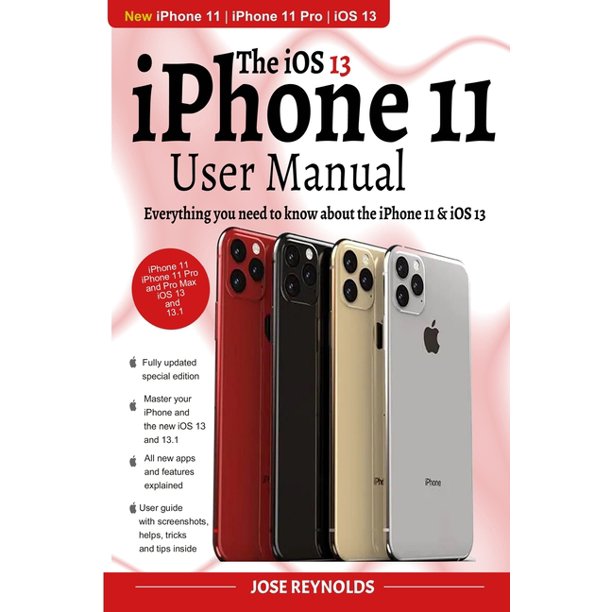 iPhone 11 User Manual Mastering Your iPhone Everything you need to