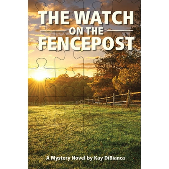 Pre-Owned The Watch on the Fencepost (Paperback) 1633571548 9781633571549