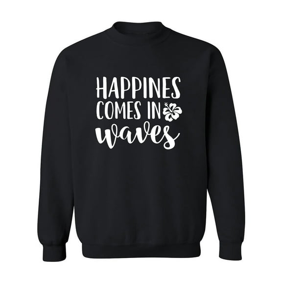 Happiness Comes In Waves Crewneck Sweatshirt