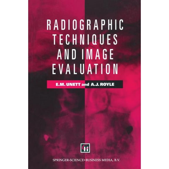 Radiographic Techniques and Image Evaluation, (Paperback)
