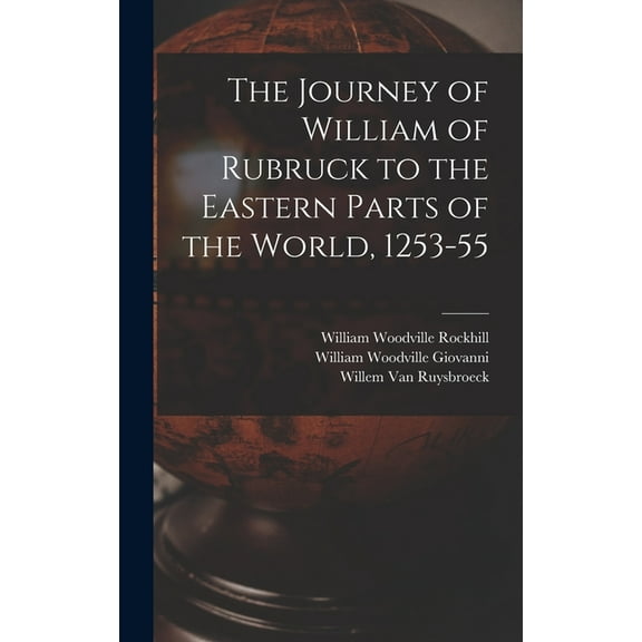 The Journey of William of Rubruck to the Eastern Parts of the World, 1253-55 (Hardcover)