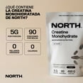 thumbnail image 4 of North Creatine Monohydrate | Creatina Monohidratada Micronizada 100% Alta Pureza | Fuerza · Masa Muscular · Cognición | Suplemento Alimenticio Vegano 450g | 90 Porciones, 4 of 8