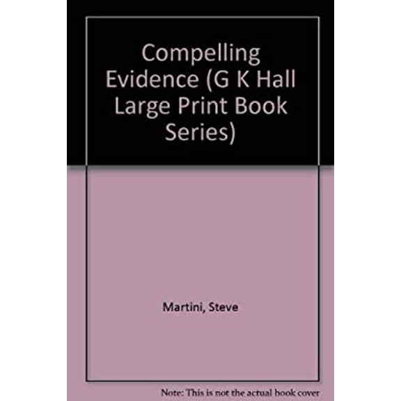 Pre-Owned Compelling Evidence (G K Hall Large Print Book Series) (Hardcover) 0816155488 9780816155484