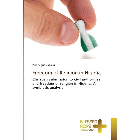 Freedom of Religion in Nigeria, (Paperback)