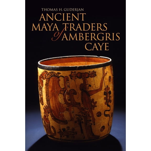 Pre-Owned Ancient Maya Traders of Ambergris Caye (Paperback) 0817354638 9780817354633