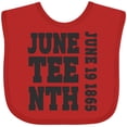 thumbnail image 3 of Inktastic Juneteenth June 19, 1865 Boys or Girls Baby Bib, 3 of 4