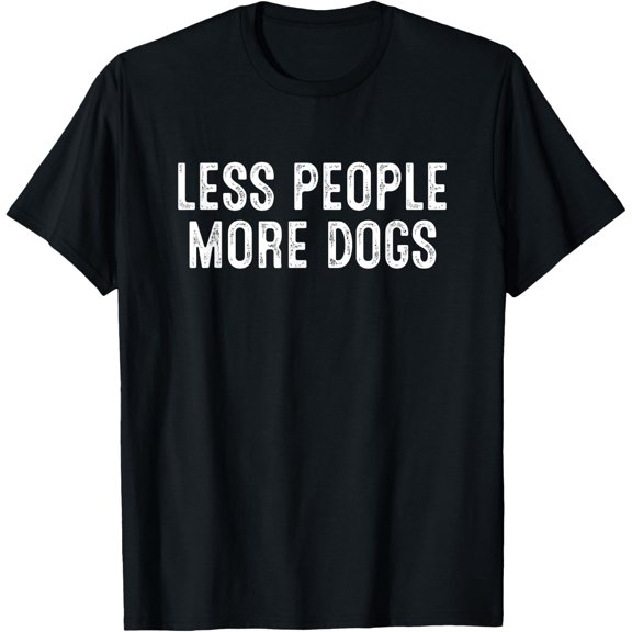 Less People More Dogs T-Shirt
