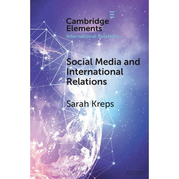 Elements in International Relations Social Media and International Relations, (Paperback)