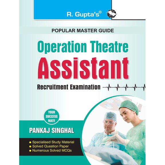 Operation Theatre: Assistant Recruitment Exam Guide, (Paperback)