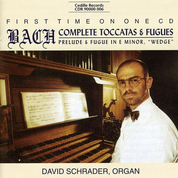 David Schrader - Complete Toccatas & Fugues for Organ - Music & Performance - CD