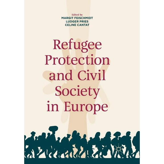 Refugee Protection and Civil Society in Europe, (Paperback)