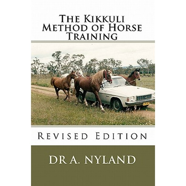 The Kikkuli Method of Horse Training Revised Edition (Paperback