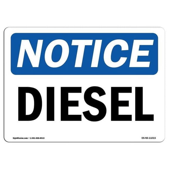 OSHA Notice Sign - Diesel |  Aluminum Sign | Protect Your Business, Construction Site, Warehouse & Shop Area |  Made in the USA