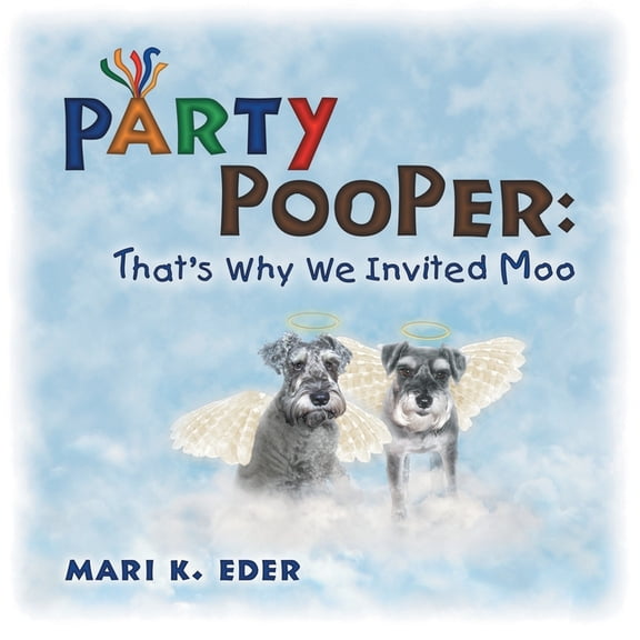 Party Pooper: That's Why We Invited Moo, (Paperback)