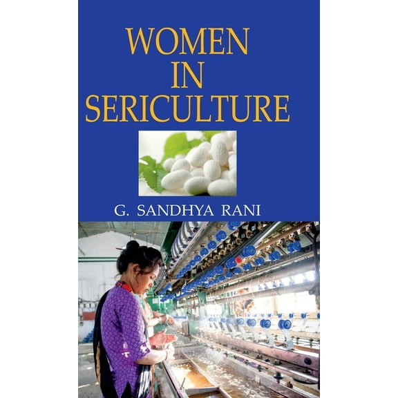 Women in Sericulture, (Hardcover)