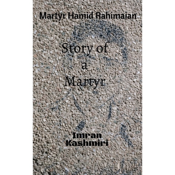 Martyr Hamid Rahimaian, (Paperback)