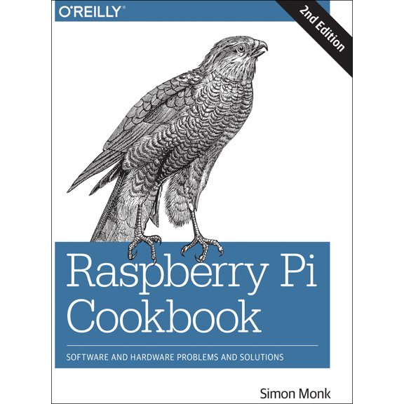 Pre-Owned Raspberry Pi Cookbook: Software and Hardware Problems and Solutions (Paperback) 1491939109 9781491939109