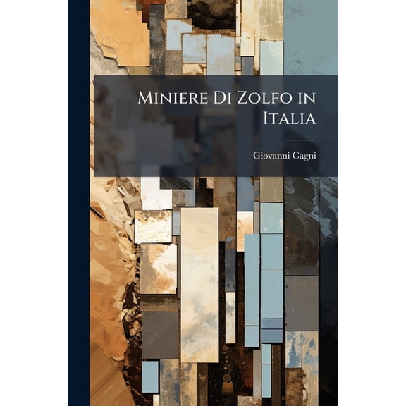 Miniere Di Zolfo in Italia, (Paperback)