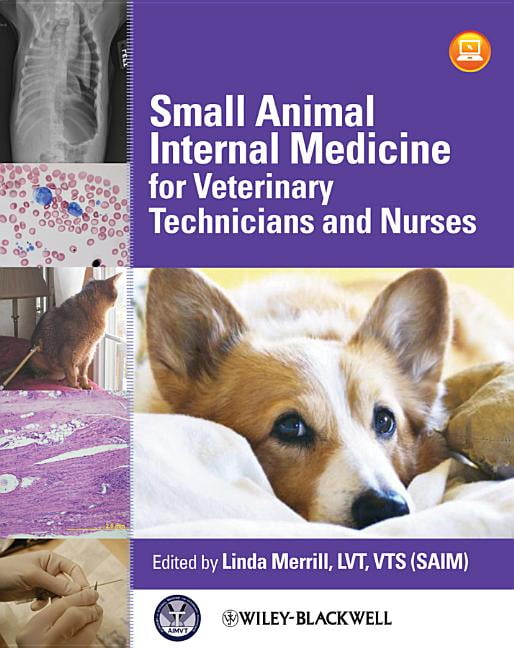 Small Animal Internal Medicine for Veterinary Technicians and Nurses  (Paperback) 