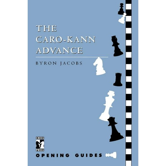 Chess Press Opening Guides Caro-Kann Advance, (Paperback)